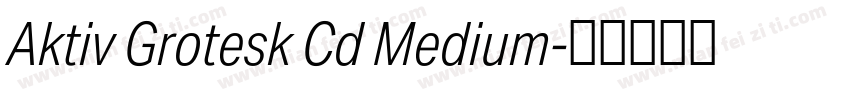 Aktiv Grotesk Cd Medium字体转换